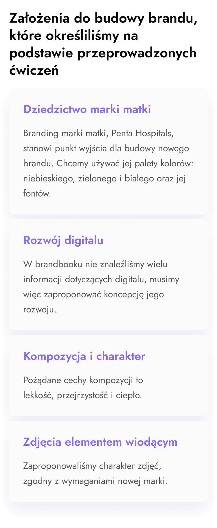 Założenia do budowy brandu, wypracowane na warsztacie drugim, które określiliśmy na podstawie określonych ćwiczeń: dziedzictwo marki matki, rozwój digitalu, kompozycja i charakter, zdjęcia elementem wiodącym.