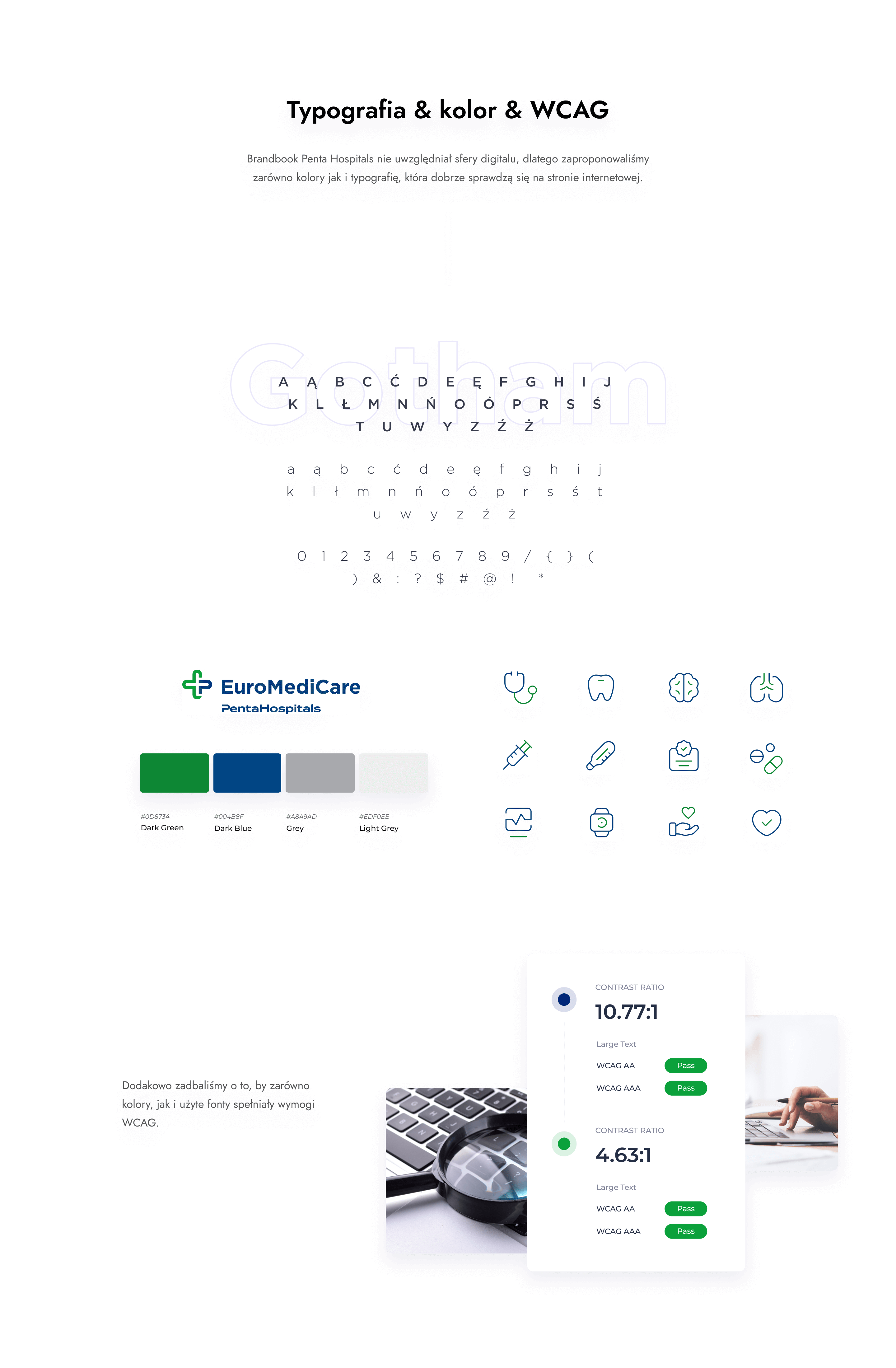 Zaproponowaliśmy kolory jaki i typografię, które dobrze sprawdzą się na stronie internetowej. Dodatkowo zadbaliśmy o to, by zarówno kolory, jak i użyte fronty spełniały wymogi WCAG.